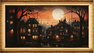 Spooky Village Art Halloween | Eerie Twilight Scenes for TV | Art Frame Screensaver | 4K Slideshow