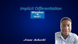 Implicit Differentiation-why/when&how