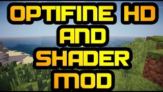 How to install optifine HD and shader mod