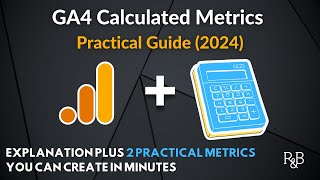 How to Use Calculated Metrics in GA4 (explanation and 2 practical examples)