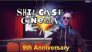 Shitcase Cinema 9th Anniversary