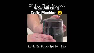 Wow Amazing Coffe machine 😮😮 | New amazing Home Gadgets ❤️❤️