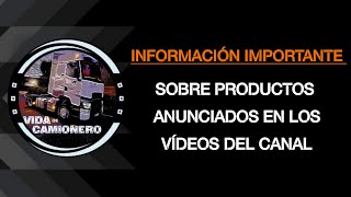 INFORMACIÓN IMPORTANTE SOBRE PRODUCTOS ANUNCIADOS EN LOS VÍDEOS DEL CANAL