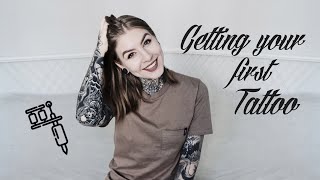 GETTING YOUR FIRST TATTOO