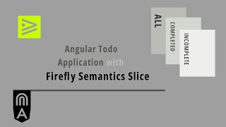 Building a Todo Application with Firefly Semantics Slice