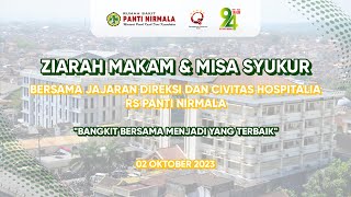 Ziarah dan Misa Syukur Dalam Rangka HUT RS Panti Nirmala ke-94