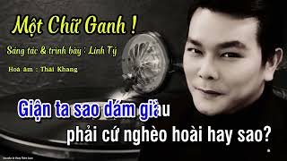 KARAOKE Một Chữ Ganh ! Linh Tý