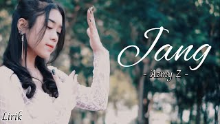 ( Lirik ) Jang - Azmy Z #jang #azmyz #lirik #lyrics #tiktok #viral #trending #lagusunda