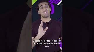 Google Pixel Fold - It doesn’t need to sell well! (HEAR ME OUT)