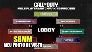 MINHA OPINIÃO EM RELAÇÃO AO PRONUNCIAMENTO DO SBMM PELA ACTIVISION