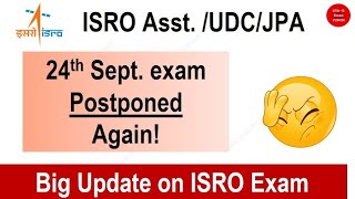 ISRO Assistant UDC JPA Steno Exam Postponed