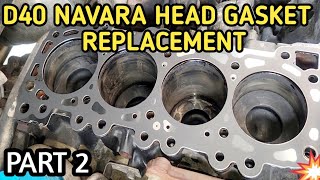 2011Nissan Navara/Frontier d40/Cylinder Head Gasket Replacement Yd25 PART 2