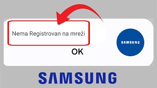 Nema registrovanih na mreži Samsung ||  Kako riješiti problem glasovnog poziva Samsung