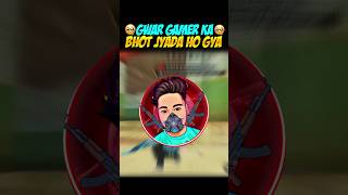 GWAR GAMER KA BHOT JYADA HO GYA🥺||#shots #youtubeshorts #viral