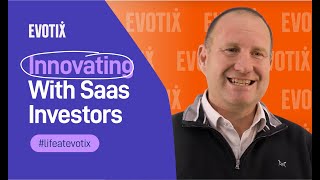 How Saas Investors Allow Evotix to Innovate - Peter Rooken-Smith