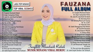 Fauzana TOP HITS Full Album Terbaru 2023 ~ Kumpulan Lagu Minang Terpopuler dan Terbaik 2023