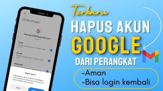 HAPUS AKUN GOOGLE DI PERANGKAT HP || HOW TO SIGN OUT OF GOOGLE ACCOUNT