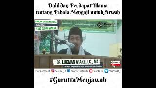 Dalil dan Pendapat Ulama tentang Pahala Mengaji untuk Arwah - Dr. Lukman Arake, Lc., M.A.