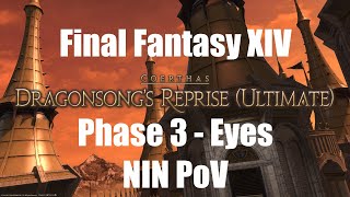 FFXIV: Dragonsong's Reprise (Ultimate) Eyes NIN PoV