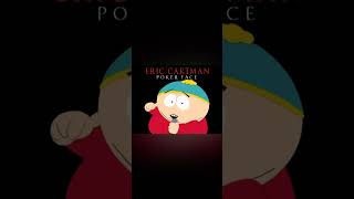 south park eric cartman poker face