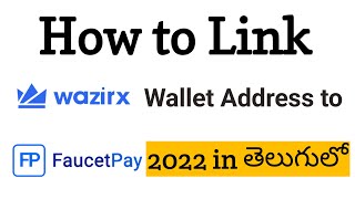🌀 How to link Wazirx Wallet Address in Faucetpay account 2022 in Telegu | Venkatesh Devarakonda