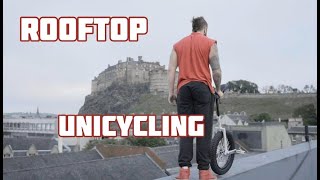 FEAR - Unicycling on Rooftops