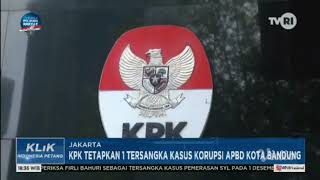 KPK TETAPKAN 1 TERSANGKA KASUK KORUPSI APBD KOTA BANDUNG