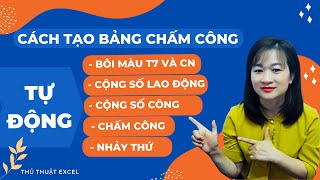 Cách Tạo Bảng Chấm Công Tự Động Trong Excel | Tự Nhảy Ngày Thứ Khi Thay Đổi Tháng Năm - Phần 1