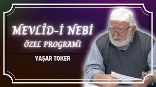 Mevlîd-i Nebi Özel Programı - Yaşar Toker - 26.09.2023