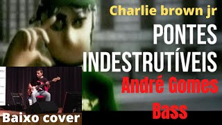 Charlie Brown Jr! Pontes indestrutíveis! Baixo cover!