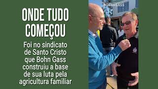 Foi no sindicato de Santo Cristo q Bohn Gass construiu a base de sua luta pela agricultura familiar