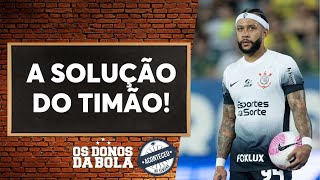 Aconteceu na Semana I Debate Donos: Memphis Depay vai salvar o Corinthians na temporada?