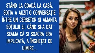 Stând la coadă la casă, soția a auzit o conversație între un cerşetor şi amanta soțului ei. Când...