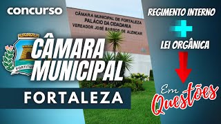 CÂMARA MUNICIPAL DE FORTALEZA | REGIMENTO INTERNO E LEI ORGÂNICA EM QUESTÕES