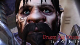 Dragon Age Origins Lore Run Part 3