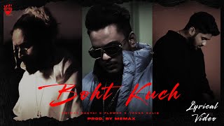 EMIWAY X FLOWBO X YOUNG GALIB - BOHT KUCH LYRICAL VIDEO