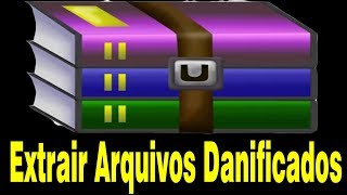 Extrair Arquivos Corrompidos  WinRar, 7Zip e outros