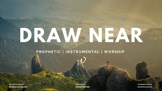 2 Hours-Relaxing Instrumental Worship Music | DRAW NEAR | Prayer, Meditation & Sleep Music