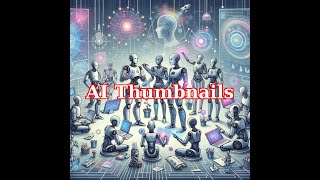 Improve Your YouTube Channel: Automate Thumbnail Creation with AI Thumbnails