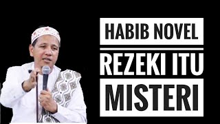 HABIB NOVEL || Rezeki itu Misteri.