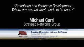 "Broadband and Economic Development" - Michael Curri