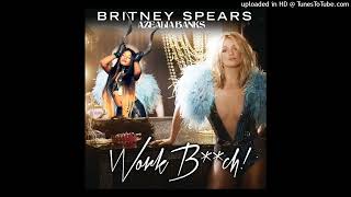 Britney Spears feat. Azealia Banks - Work Bitch! (Frankenstein Version by Dr.X)