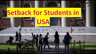 Huge Setback to International Students in US | Students may send back | Student VISA in US