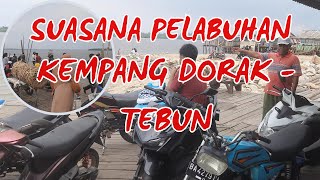 KAMPUNG HALAMANKU⁉️Ada Pelabuhan Kempang Penyeberangan Dorak - Tebun.