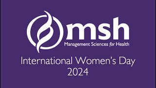 Voices of MSH: An International Women's Day Homage