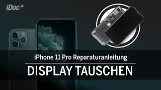 iPhone 11 Pro – Display tauschen [Reparaturanleitung inklusive Rückbau!]