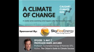 Interview - A Climate of Change Episode 3 - Professor Mark Jaccard