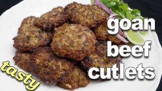 Goan Beef Cutlets | Beef Kebab Recipe | Goan Beef Recipes