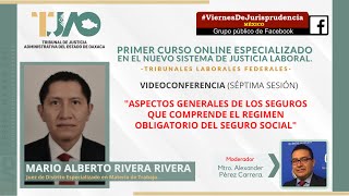 Aspectos generales de los seguros que comprende el régimen obligatorio del Seguro Social