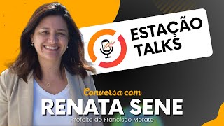 RENATA SENE - Estação Talks #16